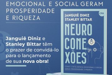 Janguiê Diniz E Stanley Bittar Lançam Livro “Neuroconexões” Sobre O Impacto Das Conexões Humanas